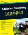 Allotment Gardening For Dummies Allotment Gardening For Dummies