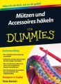 Mutzen und Accessoires hakeln fur Dummies