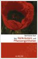 Von Heilkrautern und Pflanzengottheiten