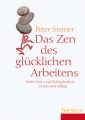 Das Zen des glucklichen Arbeitens