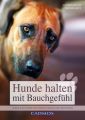 Hunde halten mit Bauchgefuhl