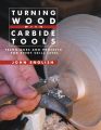 Turning Wood with Carbide Tools