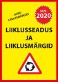 Liiklusseadus ja liiklusmargid 2020