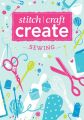 Stitch, Craft, Create: Sewing