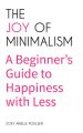 The Joy of Minimalism
