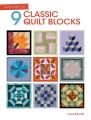 Quilt Essentials: 9 Classic Quilt Blocks
