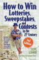 How to Win Lotteries, Sweepstakes, and Contests in the 21st Century