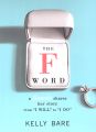 he F Word: A Fiancee Shares Her Story, From "I Will" To "I Do