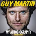 Guy Martin: My Autobiography