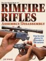 The Gun Digest Book of Rimfire Rifles Assembly/Disassembly