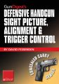 Gun Digest's Defensive Handgun Sight Picture, Alignment & Trigger Control eShort