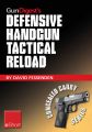 Gun Digest's Defensive Handgun Tactical Reload eShort