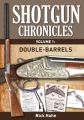 Shotgun Chronicles Volume I - Double-Barrels