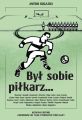 Byl sobie pilkarz…