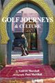 Golf Journeys & Culture