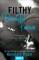 Filthy Beautiful Forever
