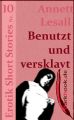 Benutzt und versklavt