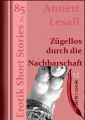 Zugellos durch die Nachbarschaft