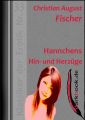 Hannchens Hin- und Herzuge