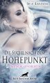 Die Suche nach dem Hohepunkt | Erotische Geschichten