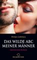 Das wilde ABC meiner Manner | Erotischer Roman