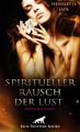 Spiritueller Rausch der Lust | Erotischer Roman