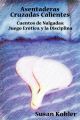 Asentaderas Cruzados Calientes: Cuentos de Nalgadas Juego Erotico, y la Disciplina