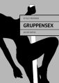 Gruppensex. Ausziehspiel