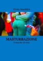 Masturbazione. Cronache di citta