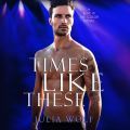 Times Like These - A Rock Star Romance - Blue Is the Color, Book 1 (Unabridged)