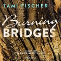Burning Bridges - Fletcher University 1 (Ungekurzt)