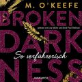 So verfuhrerisch - Broken Darkness 1 (Ungekurzt)