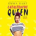 Catastrophe Queen (Unabridged)