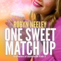 One Sweet Match Up - Bachelors of Buttermilk Falls, Book 5 (Unabridged)