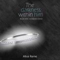 The Darkness Within Him - Untwisted 1 (Unabridged)