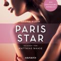 Paris Star - Erotische Erzahlungen - Ein erotisches Horbuch, Teil 7 (Ungekurzt)