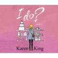 I Do - or Do I? (Unabridged)