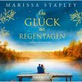 Das Gluck an Regentagen (Ungekurzt)