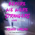 Before We Were Strangers (Unabridged)