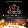 Brennender als Sehnsucht - Golden Dynasty, Teil 2 (Gekurzt)