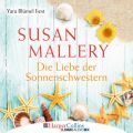 Die Liebe der Sonnenschwestern (Ungekurzt)