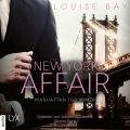 Manhattan fur immer - New York Affair 3 (Ungekurzt)