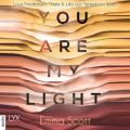 You Are My Light - Die Novella zu "The Light in Us" - Light-In-Us-Reihe 1.5 (Ungekurzt)