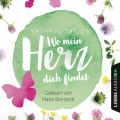 Wo mein Herz dich findet (Gekurzt)