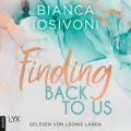 Finding Back to Us - Was auch immer geschieht, Teil 1 (Ungekurzt)