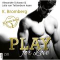 Play for Love - The Player 1 (Ungekurzt)