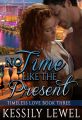 No Time like the Present