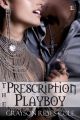 The Prescription Playboy