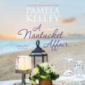 A Nantucket Affair - Beach Plum Cove, Book 4 (Unabridged)
