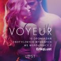 Voyeur – 10 opowiadan erotycznych wydanych we wspolpracy z Erika Lust